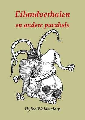 Eilandverhalen en andere parabels - Hylke Woldendorp - ebook