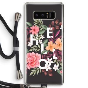 Hello in flowers: Samsung Galaxy Note 8 Transparant Hoesje met koord