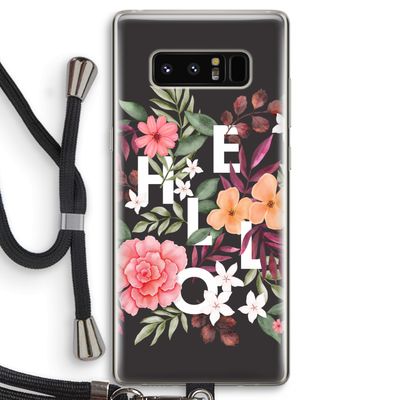 Hello in flowers: Samsung Galaxy Note 8 Transparant Hoesje met koord