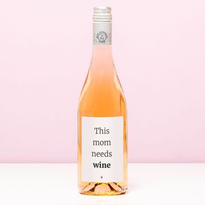 Wijnfles This mom needs wine - Rosé (Blush Rosé)