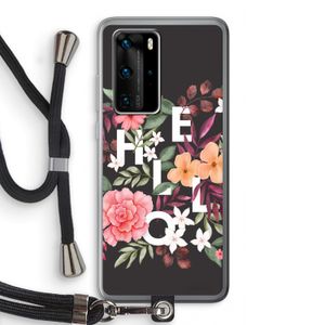 Hello in flowers: Huawei P40 Pro Transparant Hoesje met koord