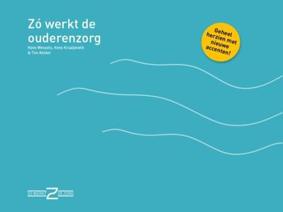 Zo werkt de ouderenzorg (Paperback)