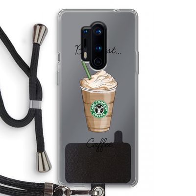 But first coffee: OnePlus 8 Pro Transparant Hoesje met koord