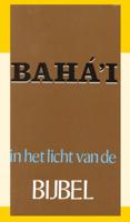 Het Baha&apos;i in het licht van de bijbel (Paperback)