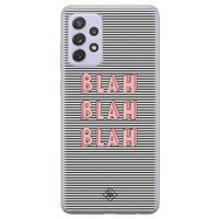 Samsung Galaxy A72 siliconen telefoonhoesje - Blah blah blah