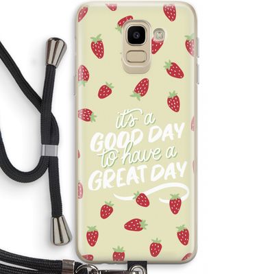 Don't forget to have a great day: Samsung Galaxy J6 (2018) Transparant Hoesje met koord