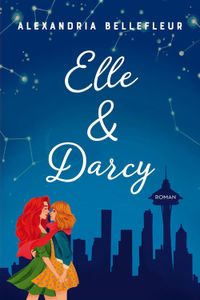 Elle & Darcy - Alexandria Bellefleur - ebook