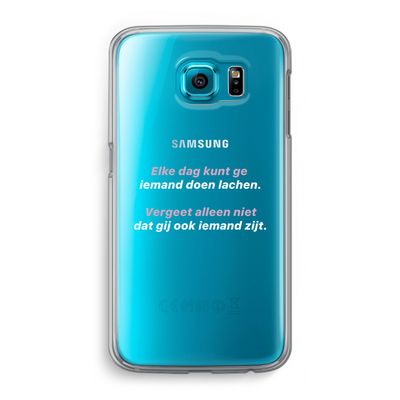 gij zijt ook iemand: Samsung Galaxy S6 Transparant Hoesje