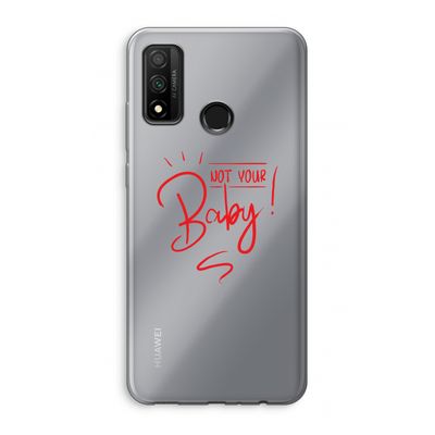 Not Your Baby: Huawei P Smart (2020) Transparant Hoesje