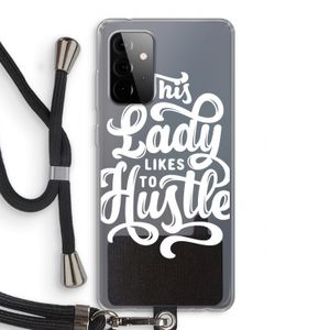 Hustle Lady: Samsung Galaxy A72 5G Transparant Hoesje met koord