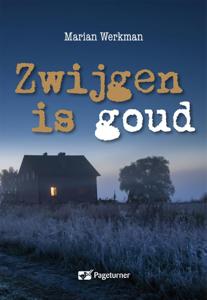 Zwijgen is goud (Paperback)