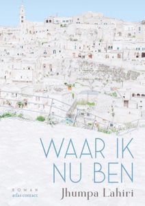 Waar ik nu ben - Jhumpa Lahiri - ebook