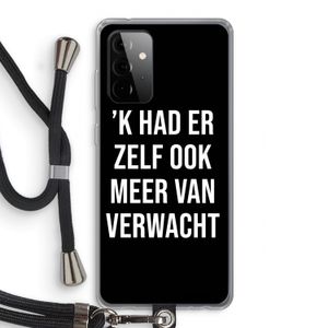 Meer verwacht - Zwart: Samsung Galaxy A72 5G Transparant Hoesje met koord