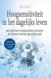 Hoogsensitiviteit in het dagelijks leven (Paperback)