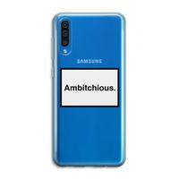 Ambitchious: Samsung Galaxy A50 Transparant Hoesje Ambitchious: Samsung Galaxy A50 Transparant Hoesje