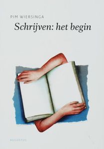 Schrijven : het begin - Pim Wiersinga - ebook