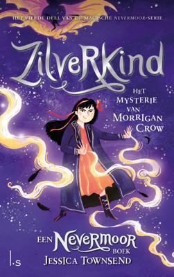 Zilverkind - Het mysterie van Morrigan Crow (Hardback)
