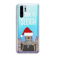 Came To Sleigh: Huawei P30 Pro Transparant Hoesje