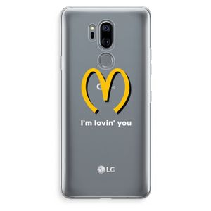 I'm lovin' you: LG G7 Thinq Transparant Hoesje