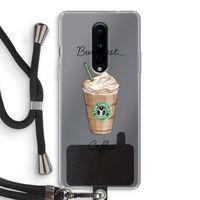But first coffee: OnePlus 8 Transparant Hoesje met koord