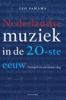Nederlandse muziek in de 20-ste eeuw - Leo Samama - ebook