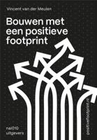 Bouwen met een positieve footprint (Paperback) Bouwen met een positieve footprint (Paperback)