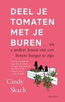 Deel je tomaten met je buren - Cindy Skach - ebook