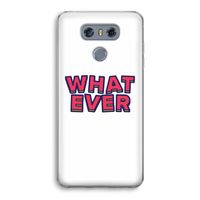 Whatever: LG G6 Transparant Hoesje