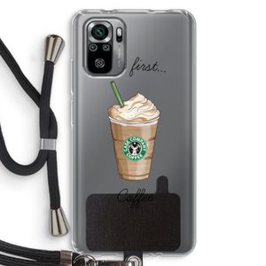 But first coffee: Xiaomi Redmi Note 10S Transparant Hoesje met koord