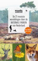 Wandelgids De 21 mooiste wandelingen door de nationale parken van Nederland | Fontaine Uitgevers