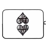 Big butt bigger heart: Laptop sleeve 13 inch