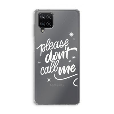 Don't call: Samsung Galaxy A12 Transparant Hoesje