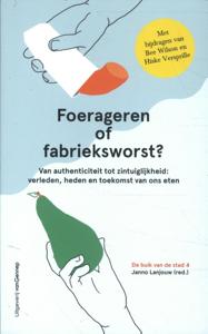 Foerageren of fabrieksworst (Paperback)