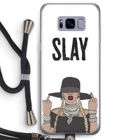 Slay All Day: Samsung Galaxy S8 Transparant Hoesje met koord
