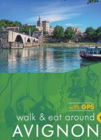 Wandelgids Walk & Eat Avignon | Sunflower books - thumbnail