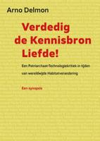 Verdedig de kennisbron liefde (Hardback)