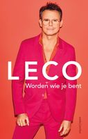 Leco, Worden wie je bent - Leco van Zadelhoff - ebook