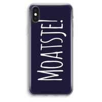 Moatsje!: iPhone XS Max Transparant Hoesje