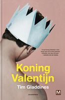 Koning Valentijn - Tim Gladdines - ebook