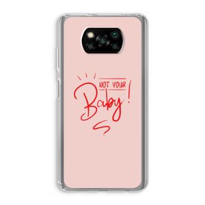 Not Your Baby: Xiaomi Poco X3 Pro Transparant Hoesje