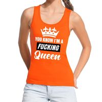 Oranje You know i am a fucking Queen tanktop / mouwloos shirt dames XL  - - thumbnail