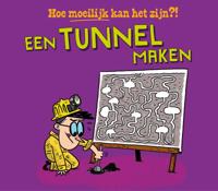 Een tunnel maken (Hardback) Een tunnel maken (Hardback)