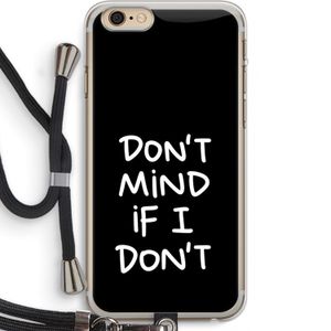 Don't Mind: iPhone 6 PLUS / 6S PLUS Transparant Hoesje met koord