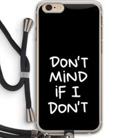 Don't Mind: iPhone 6 PLUS / 6S PLUS Transparant Hoesje met koord
