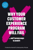 Why Your Customer Experience Program Will Fail - Friederike Niehoff, Aleksandra Pilniak - ebook