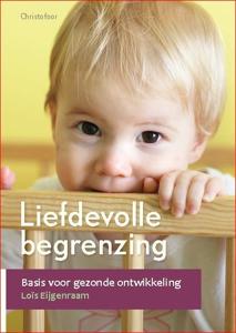 Liefdevolle begrenzing (Paperback)