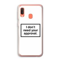 Don't need approval: Samsung Galaxy A20e Transparant Hoesje