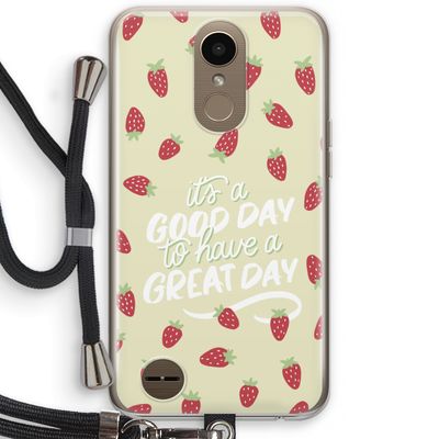 Don't forget to have a great day: LG K10 (2017) Transparant Hoesje met koord