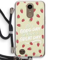 Don't forget to have a great day: LG K10 (2017) Transparant Hoesje met koord