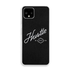 Hustle: Pixel 4 Transparant Hoesje